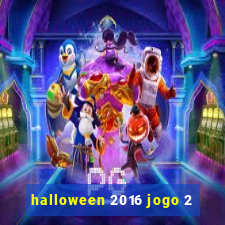 halloween 2016 jogo 2